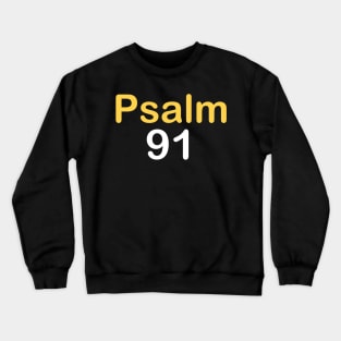 Psalm 91 Crewneck Sweatshirt